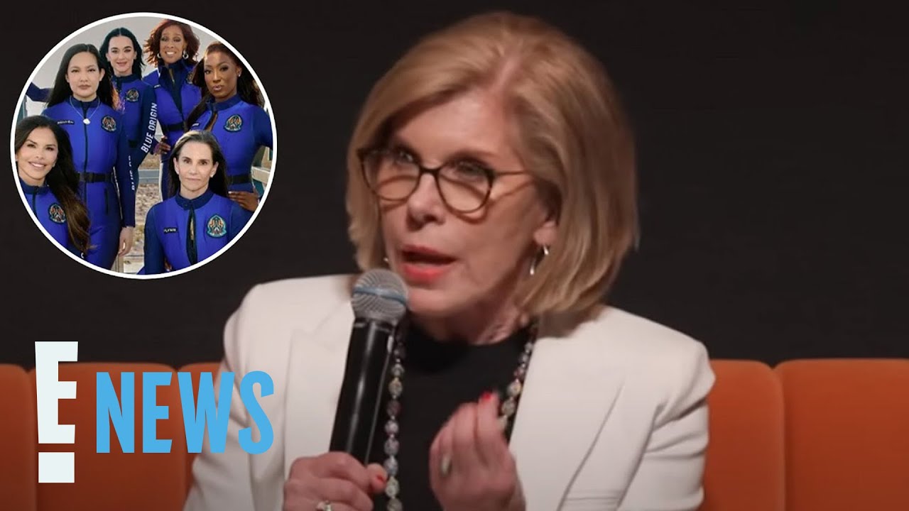 Christine Baranski Slams Lauren S&aacute;nchez Bezos, Katy Perry Space Trip | E! News