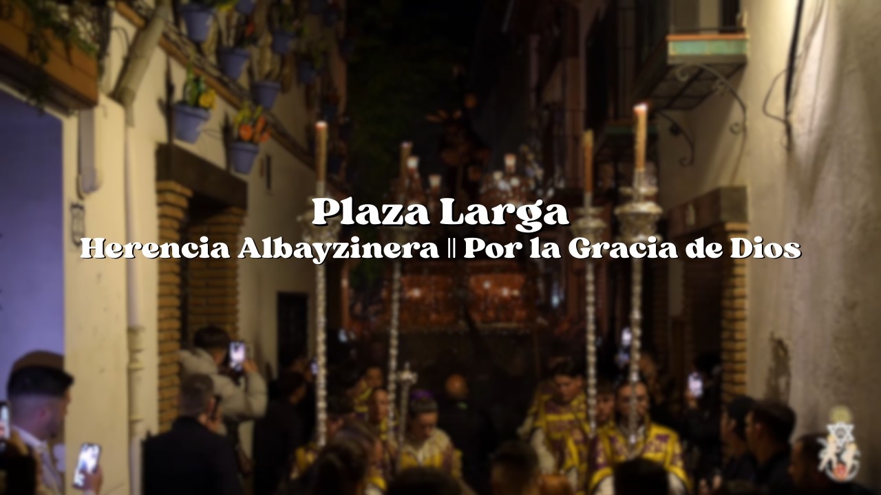 Jesús de La Pasión por Plaza Larga || Jueves Santo || 2025