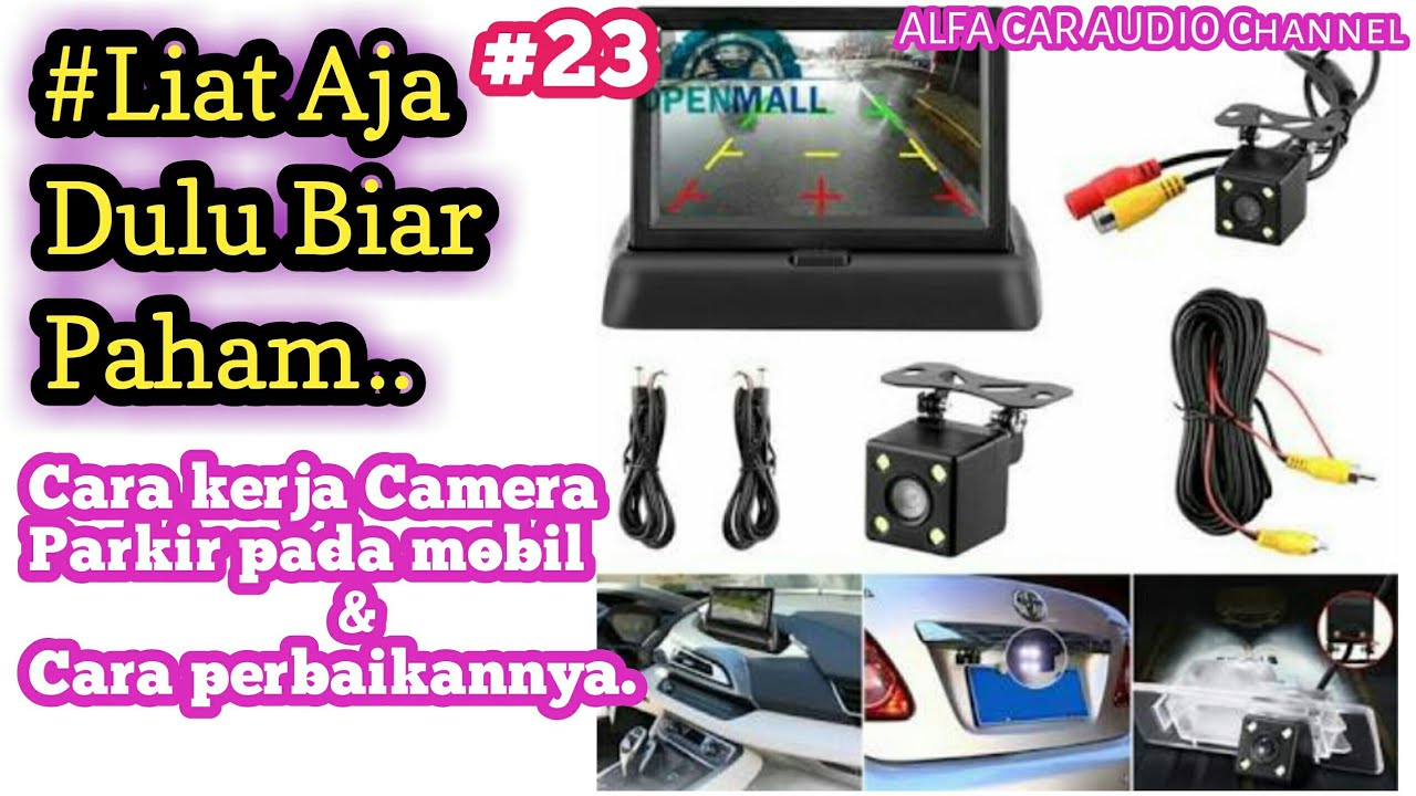 System Kerja Camera Parkir Pada Mobil & Perbaikannya || How Work Car Camera Parking