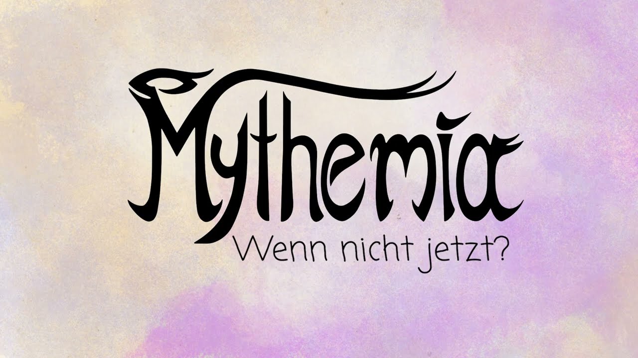 Mythemia - Wenn nicht jetzt (Official Lyric Video)