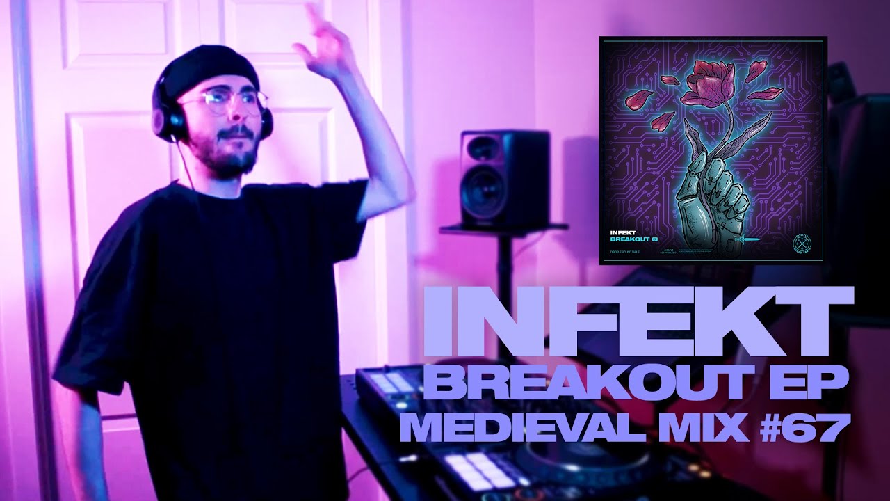 INFEKT - Breakout EP Live Set [Medieval Mix #67]