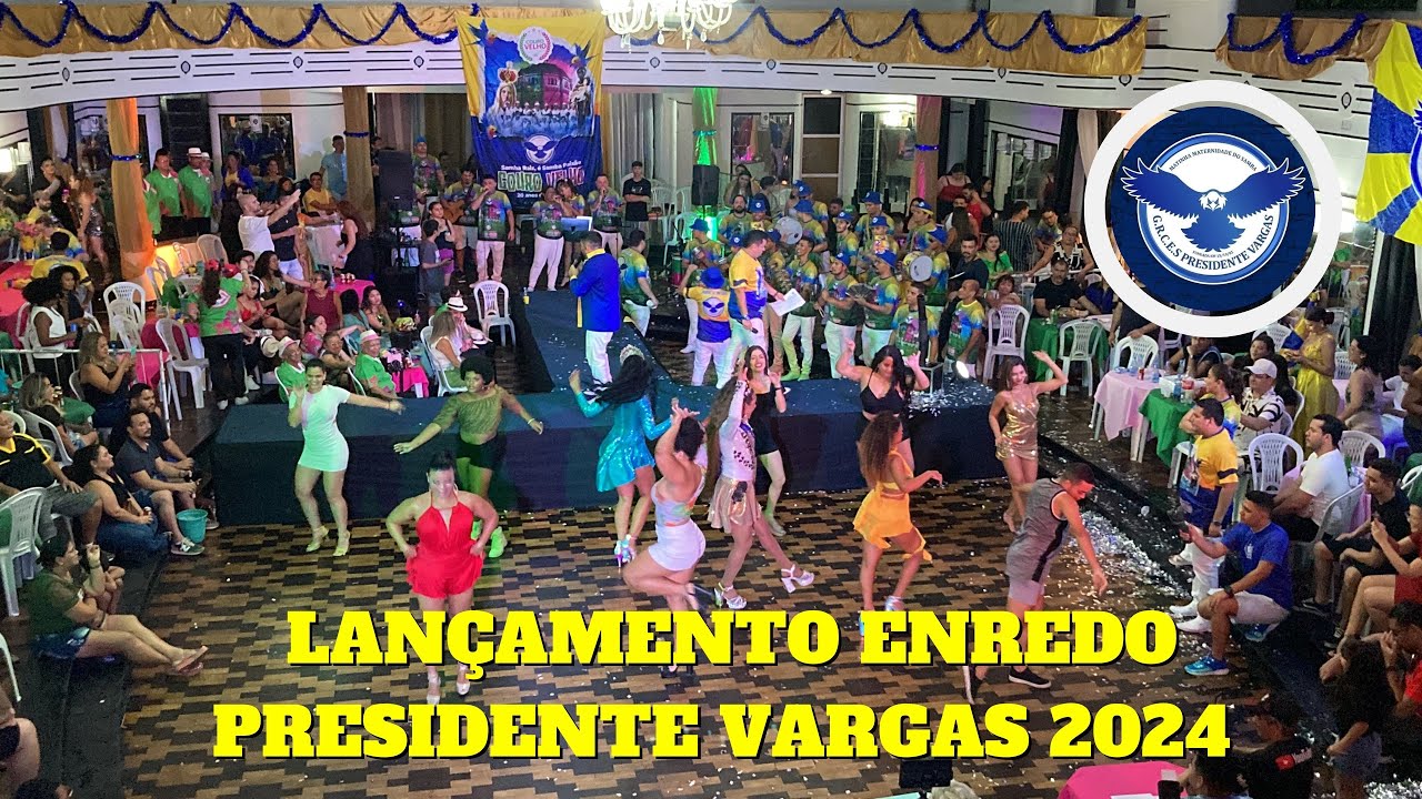 PRESIDENTE VARGAS 2024 | FESTA DE LAN&Ccedil;AMENTO DO ENREDO