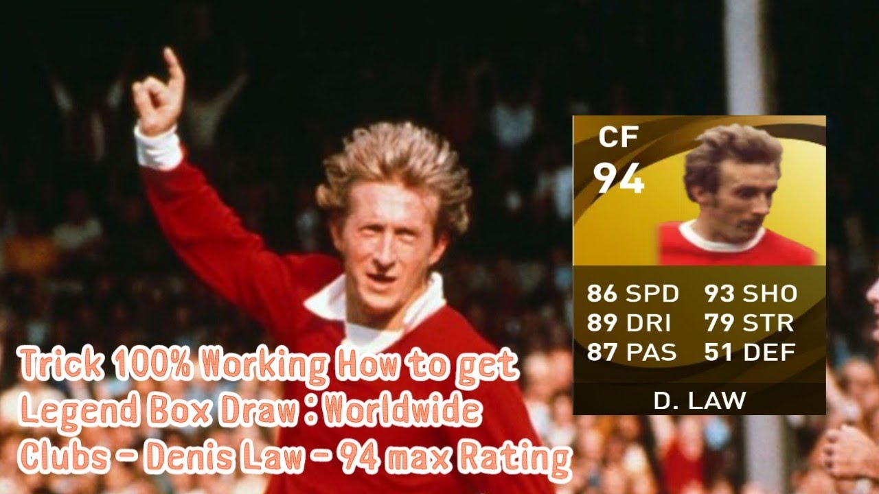 Trick Magic How to get Legend Box Draw Worldwide Clubs - Denis Law - 94 Max Rating 🔥🔥🔥🔥