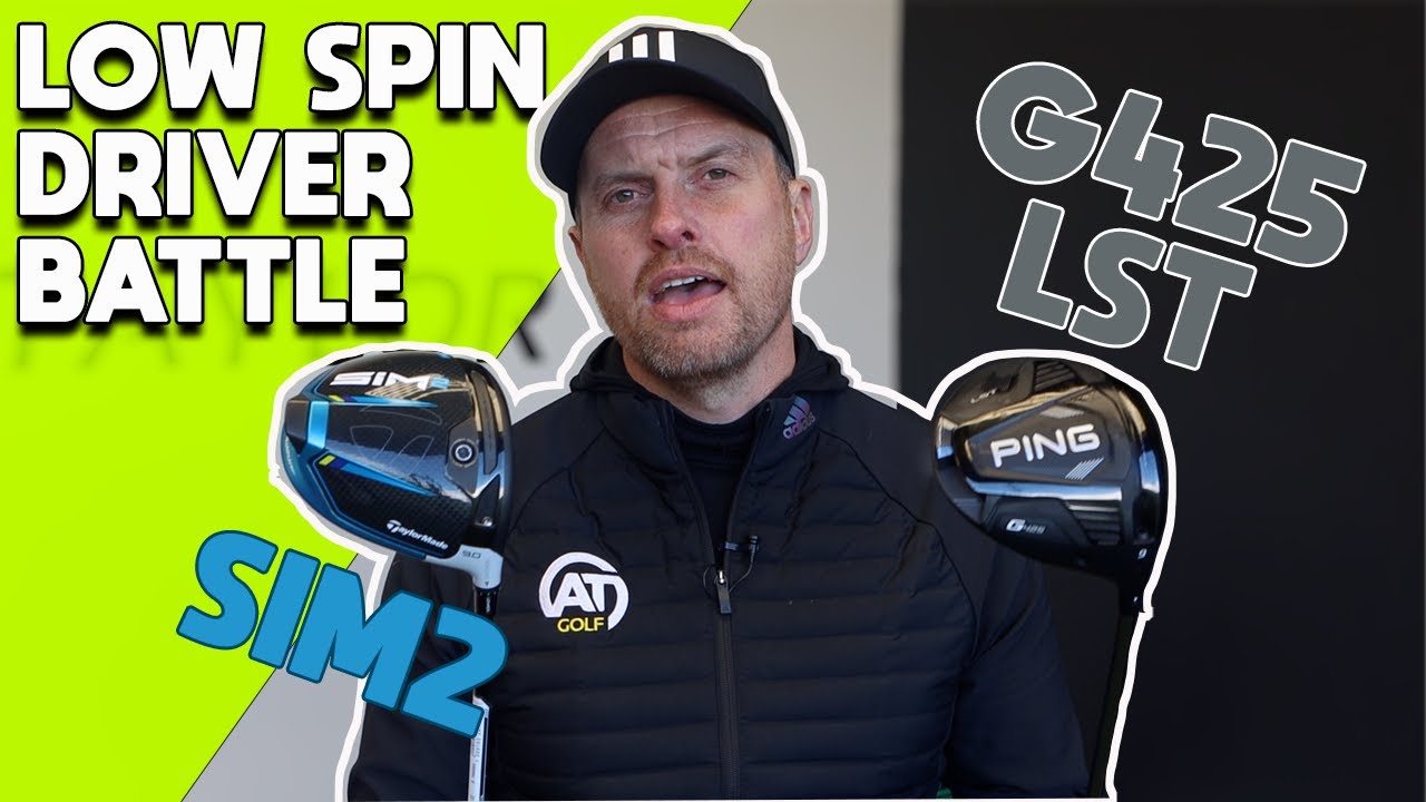 TAYLORMADE SIM2 Vs PING G425 LST - LOW SPIN DRIVER BATTLE