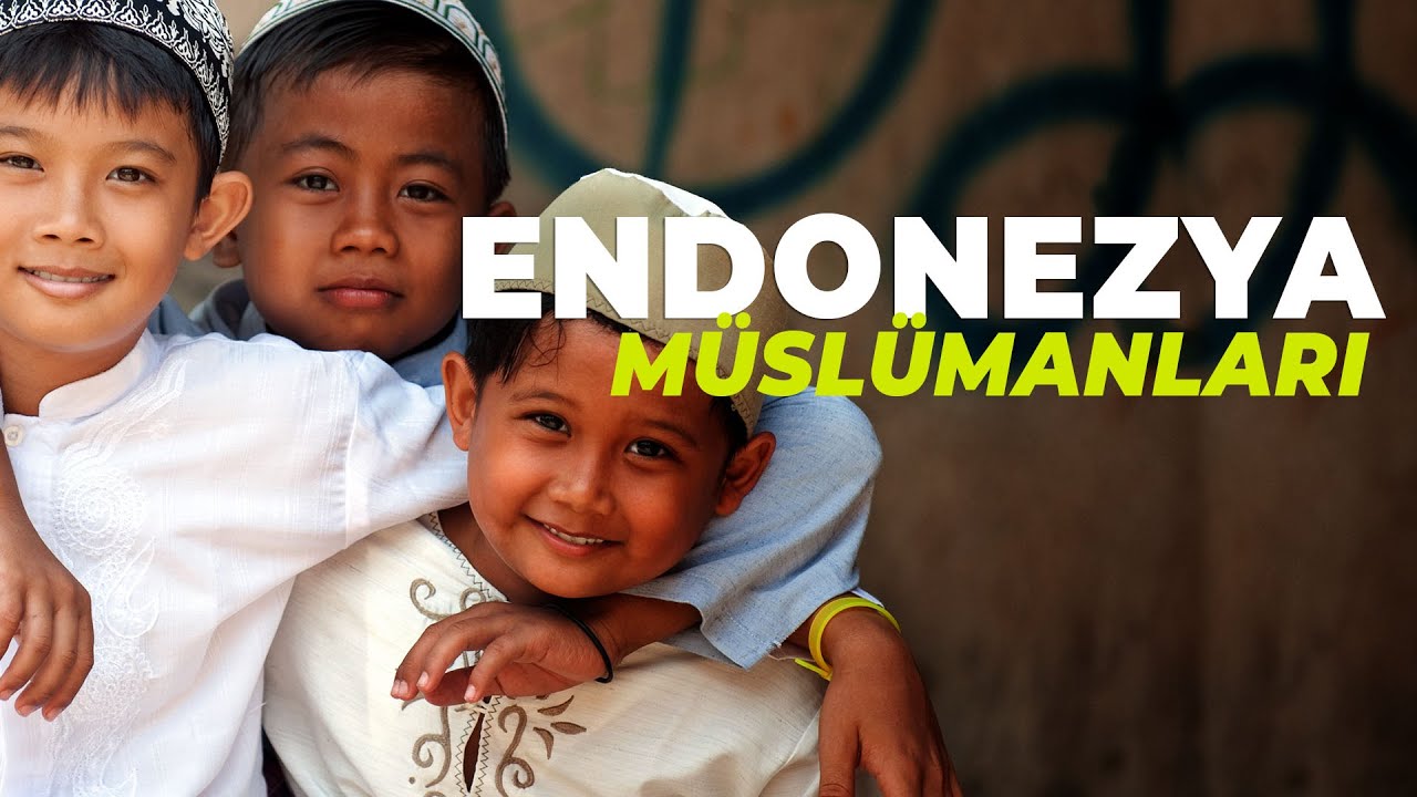 On Yedi Bin Ada Bir Ülke -  Endonezya Müslümanları