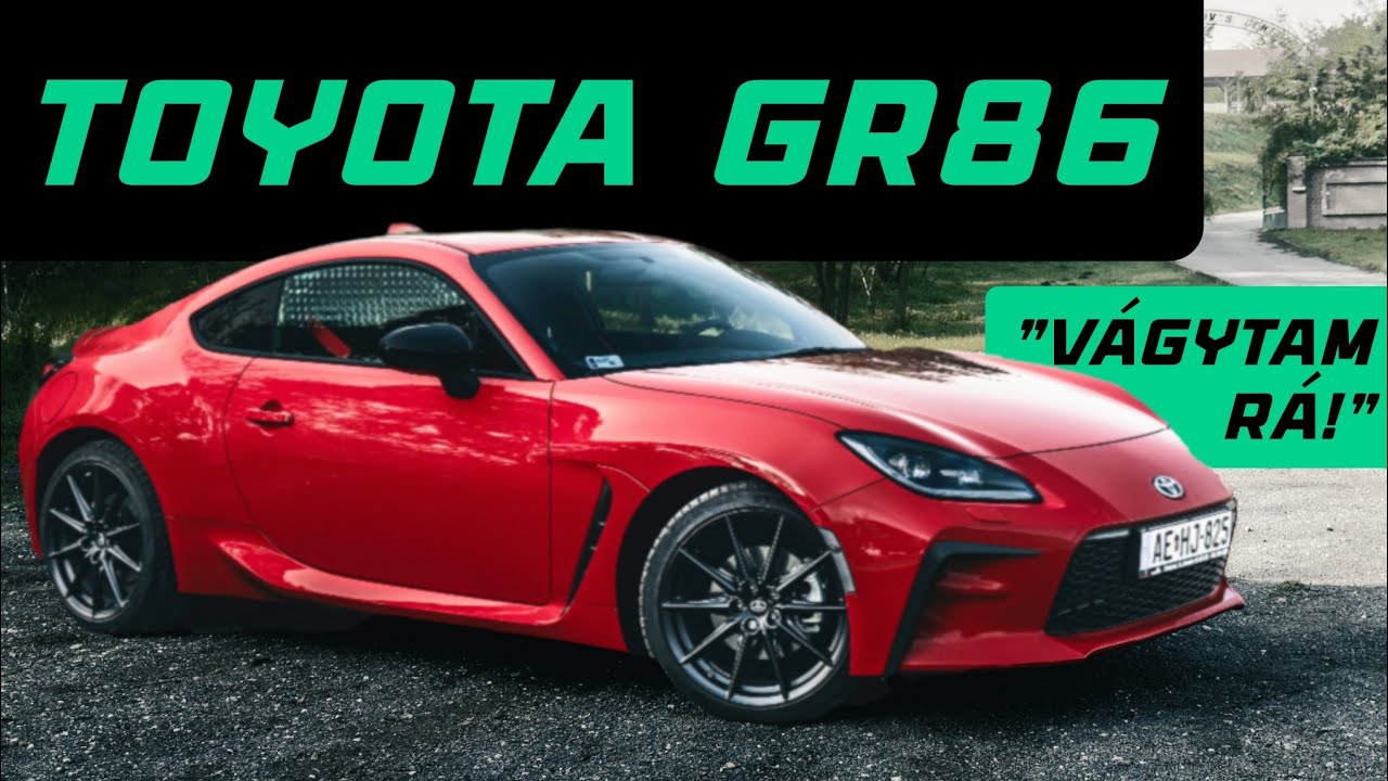Modern, DE JÓ! - TOYOTA GR86  /Autók és emberek, 46.rész/