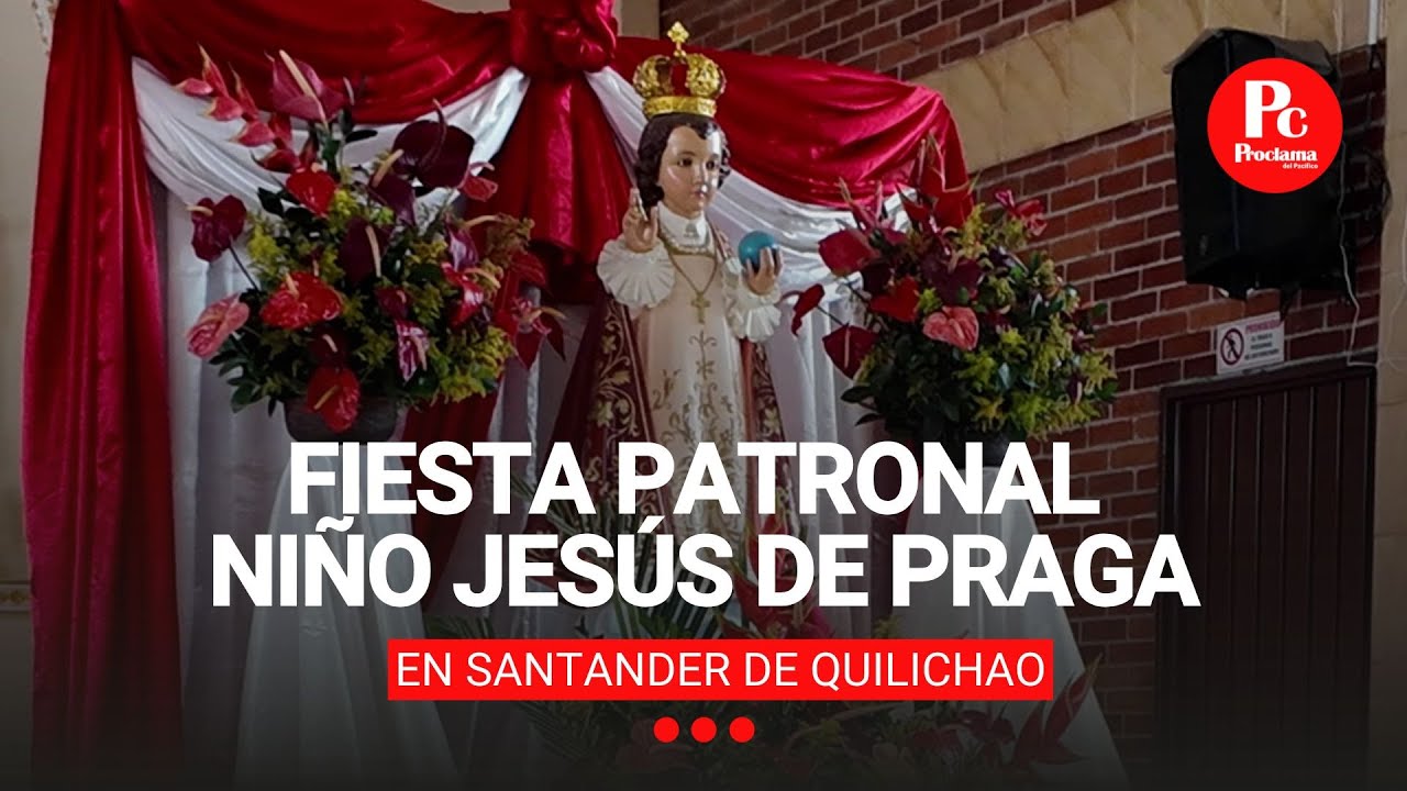 Fiesta Patronal Niño Jesús de Praga