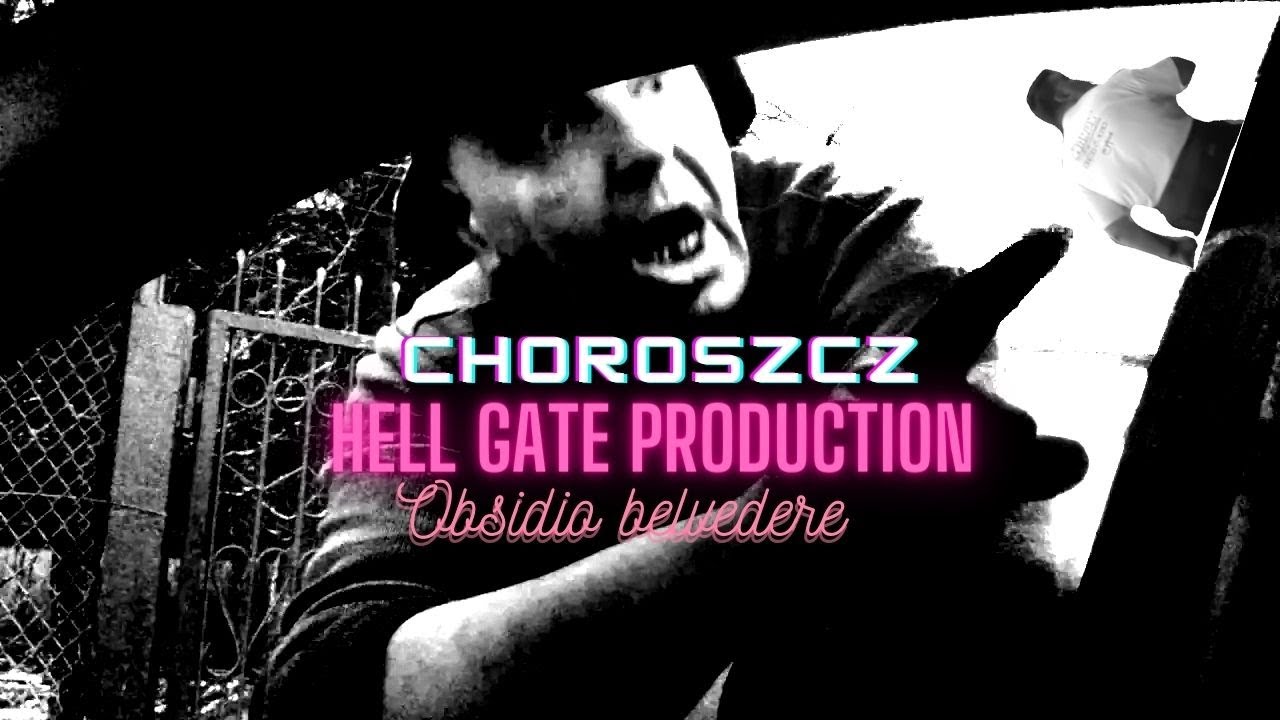 Choroszcz hell gate - obsidio belvedere