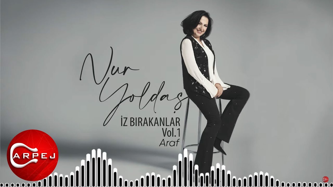 Nur Yoldaş - Araf (Official Audio)