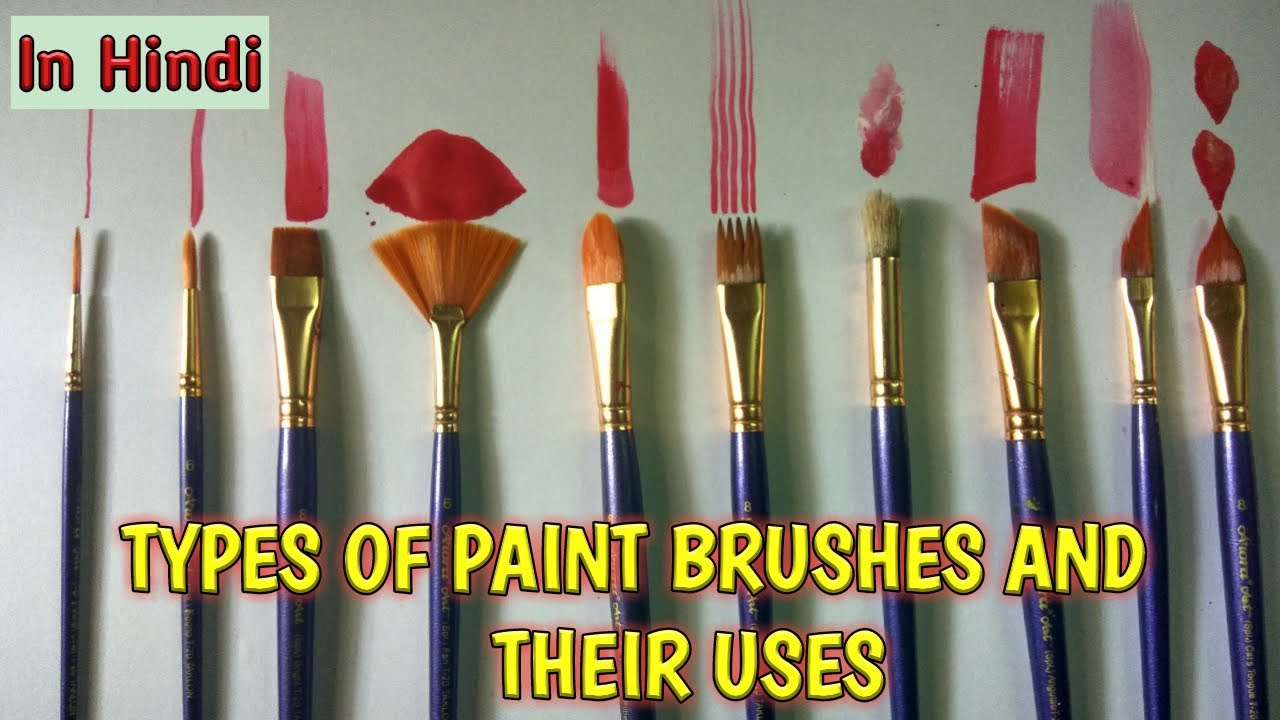 Types of paint  brushes and their uses in Hindi || best paint brushes
