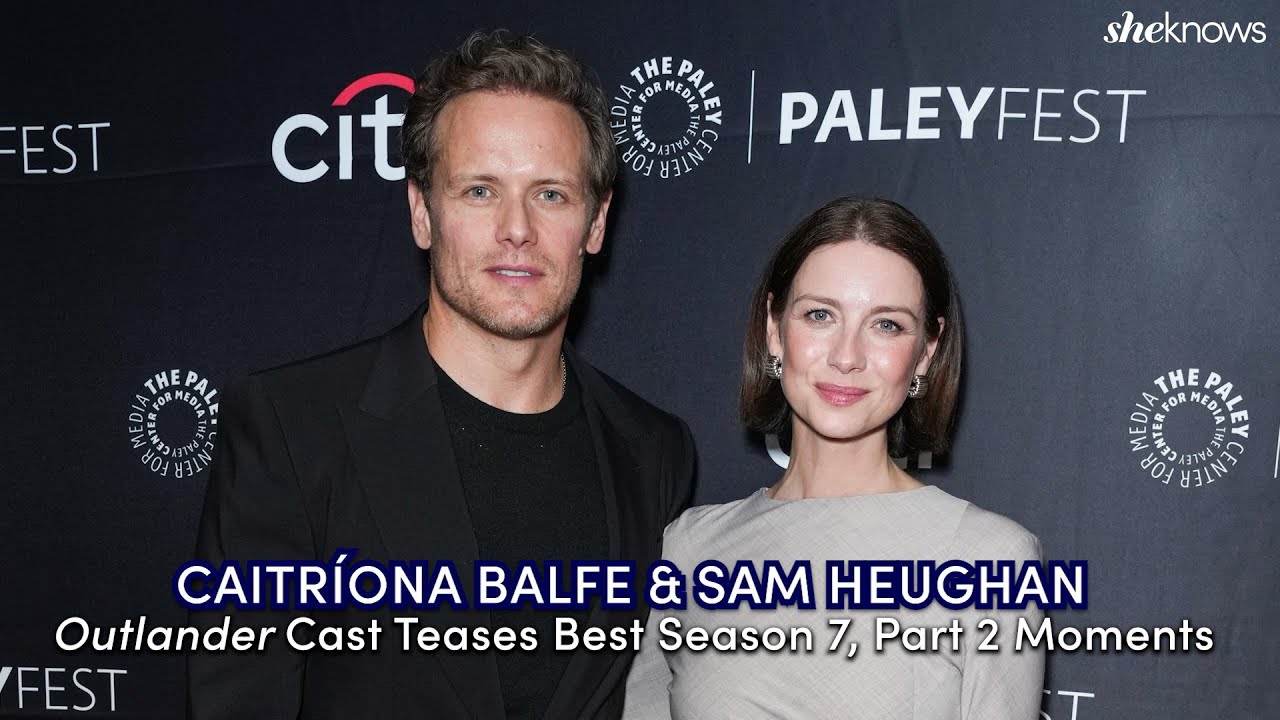 Sam Heughan, Caitríona Balfe & 'Outlander' Cast Tease Life-Changing Events in S7 at Paley Center
