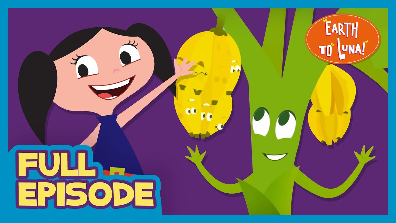 🟠 BANANA SEEDS 🍌🍌 - Full Episode l Earth To Luna!