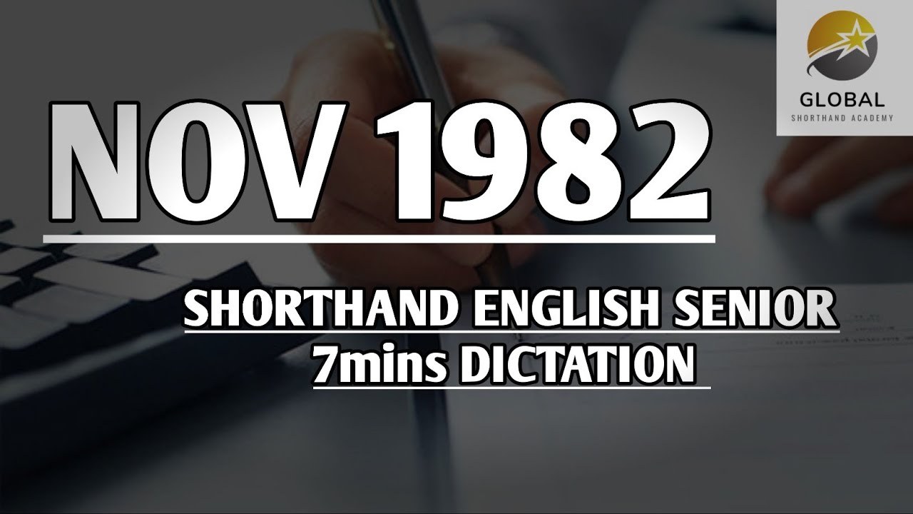 NOV 1982 SHORTHAND DICTATION ENGLISH SENIOR SPEED 7mins 🔊💭✍🏼🏆✨