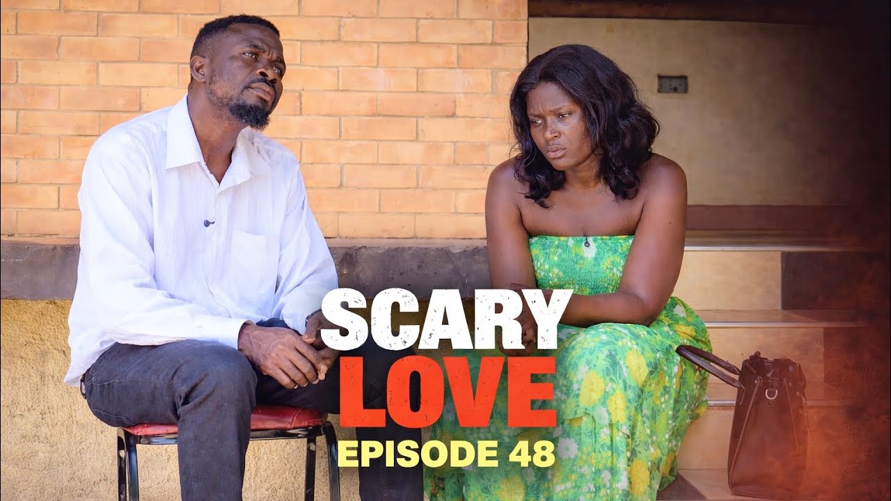 SCARY LOVE 💕 EP 48 MORAL, MARCUS, GIFTY, BECKY, TIPSY, MAA GIFTY, KYEREWAA, BLACK, H1, ELLA.