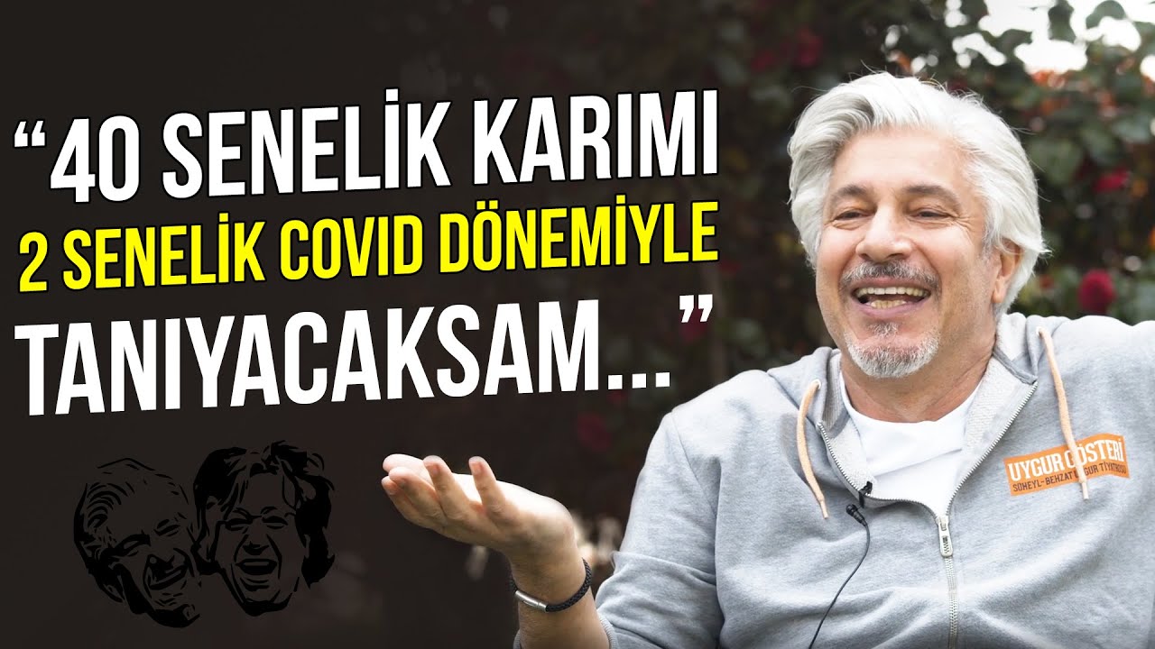 Behzat Uygur: “40 senelik karımı 2 senelik Covid dönemiyle tanıyacaksam...”