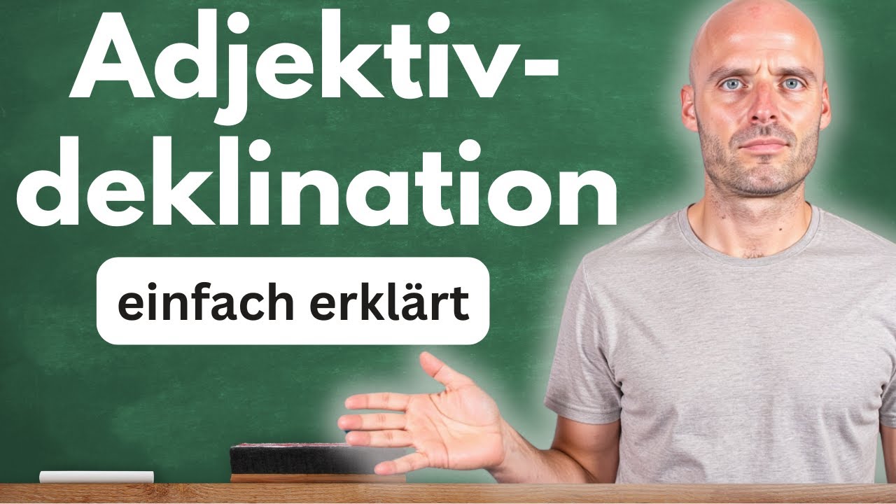 Adjektivdeklination - Endlich einfach erklärt (MIT und OHNE Artikel)