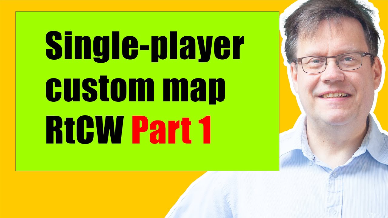 How to make a single-player map for Return to Castle Wolfenstein Part 1