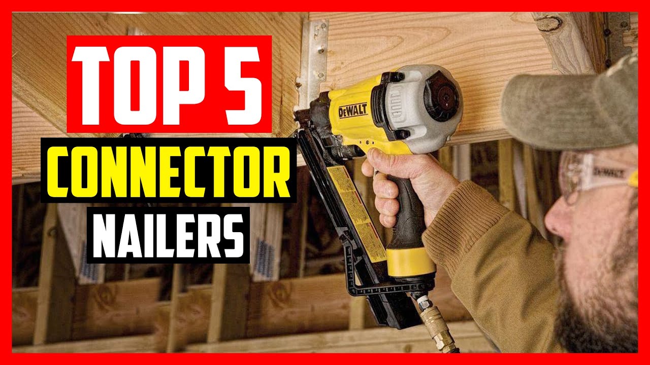 Top 5 Best Metal Connector Nailers Reviews 2023