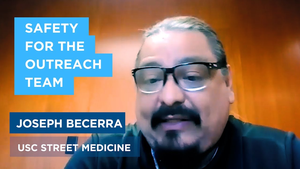 HOMELESSNESS STREET OUTREACH: safety for the outreach team