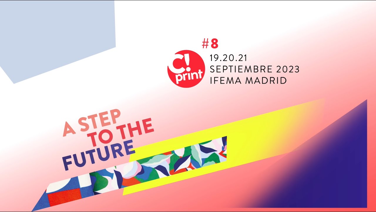 C!Print Madrid 2023, para profesionales de la comunicaci&oacute;n visual, la impresi&oacute;n y la personalizaci&oacute;n