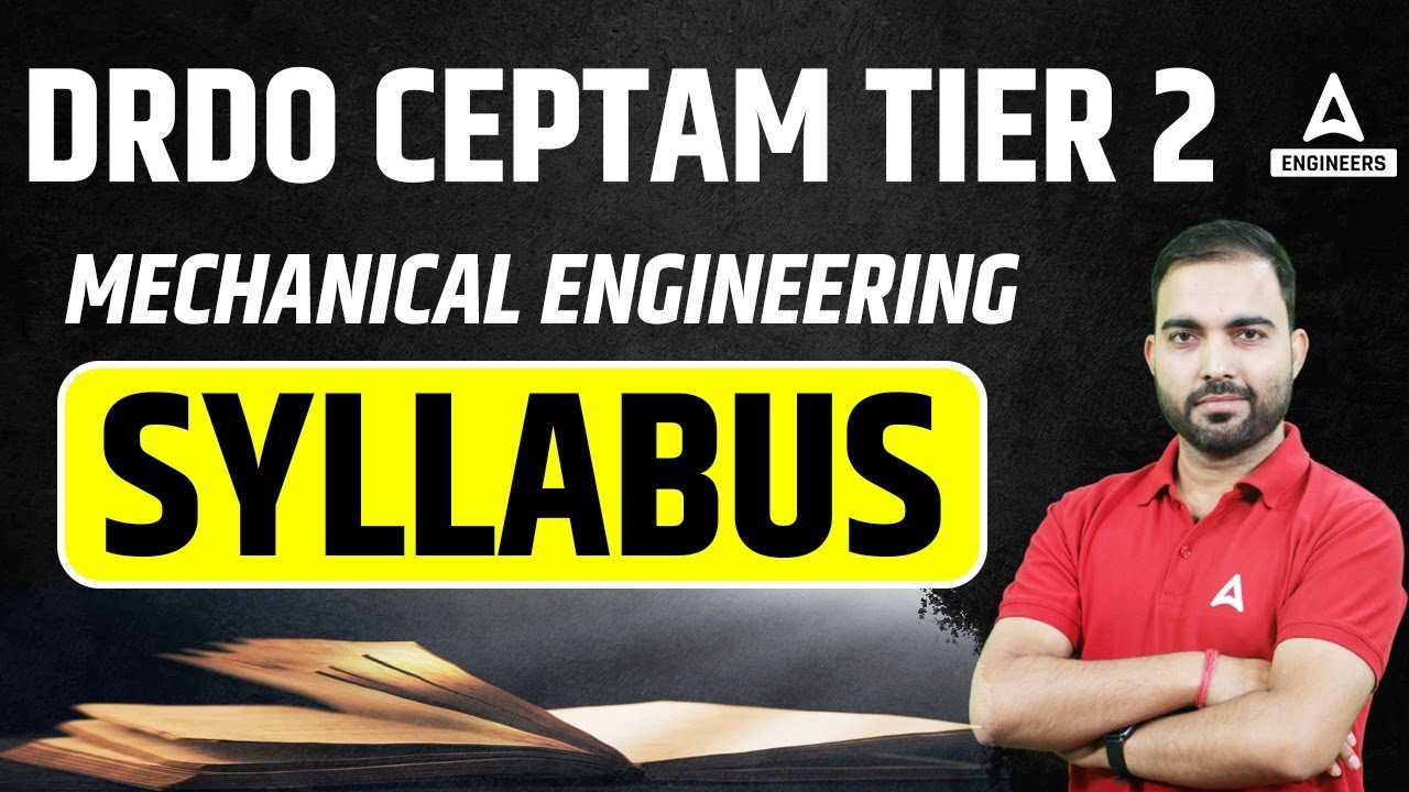 DRDO CEPTAM Mechanical Engineering Syllabus | DRDO CEPTAM TIER 2 Syllabus