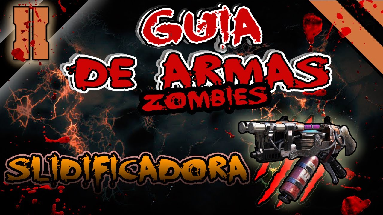 Guia de Armas Zombies BO2: Slidificador