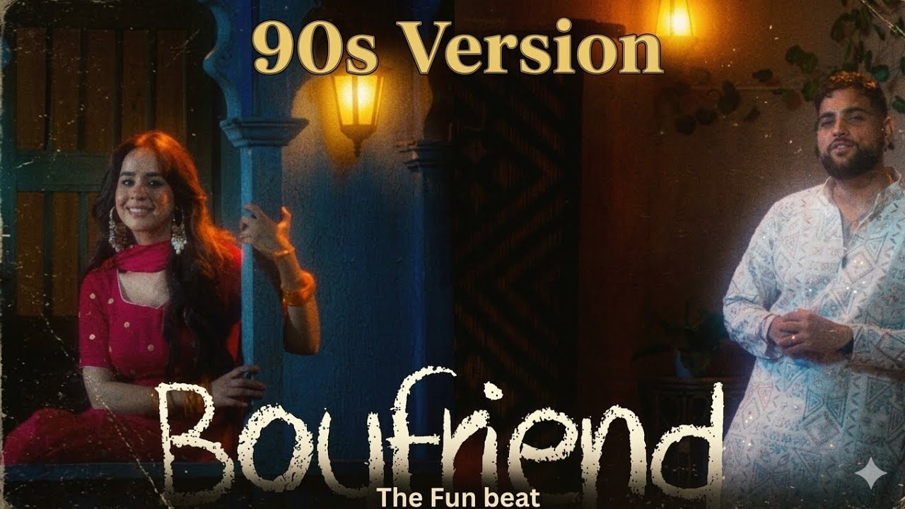 Boyfriend (90s Version) - Karan Aujla | Retro Punjabi Pop | The fun beat #karanaujla #90s #remix 