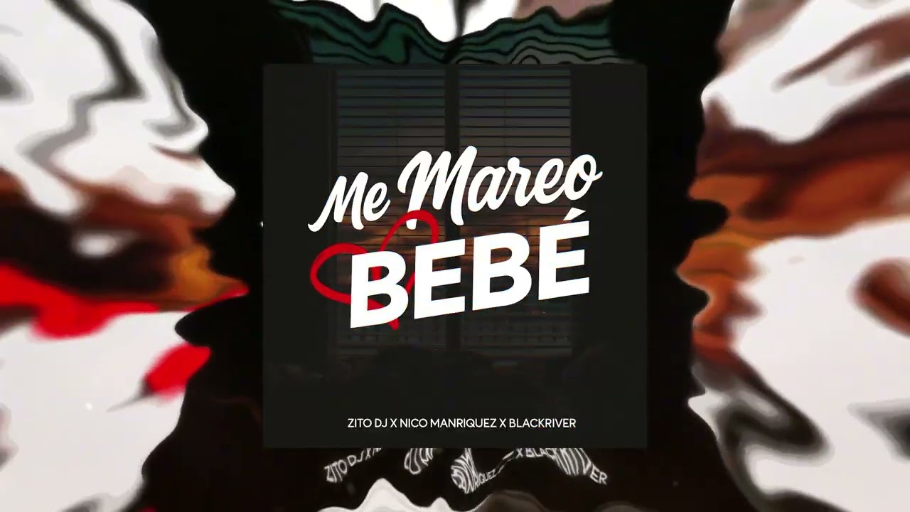 Me Mareo x BEBE (Mashup) - Zito Dj x Nico Manriquez x BlackRiver | Viral TikTok @AnuelAA