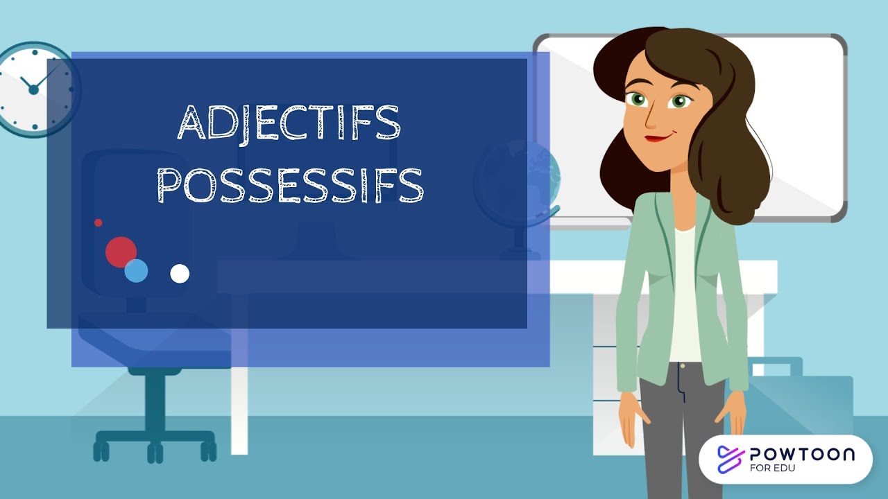 MJ.FLE - Adjectifs Possessifs