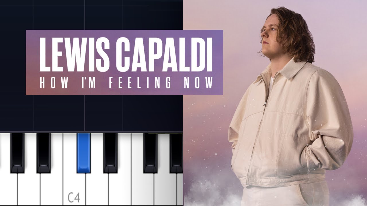 Lewis Capaldi - How I'm Feeling Now (Piano Tutorial)