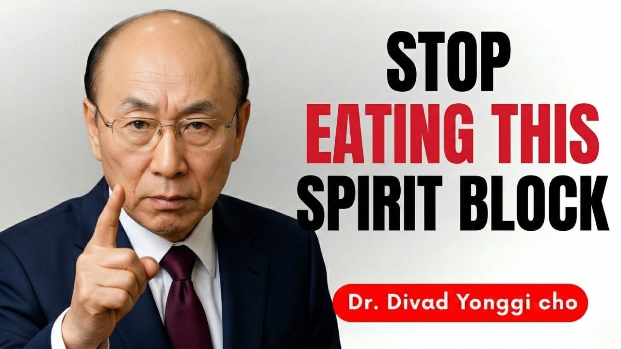 Stop Eating These 3 Foods Before Prayer — They Block the Holy Spirit Instantly | David Yonggi Cho |