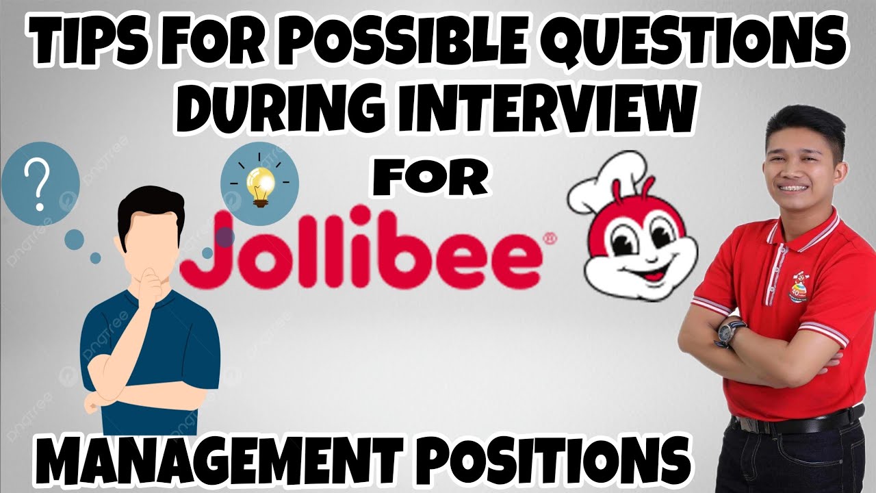 JOLLIBEE TIPS FOR MANAGEMENT POSITION INTERVIEW