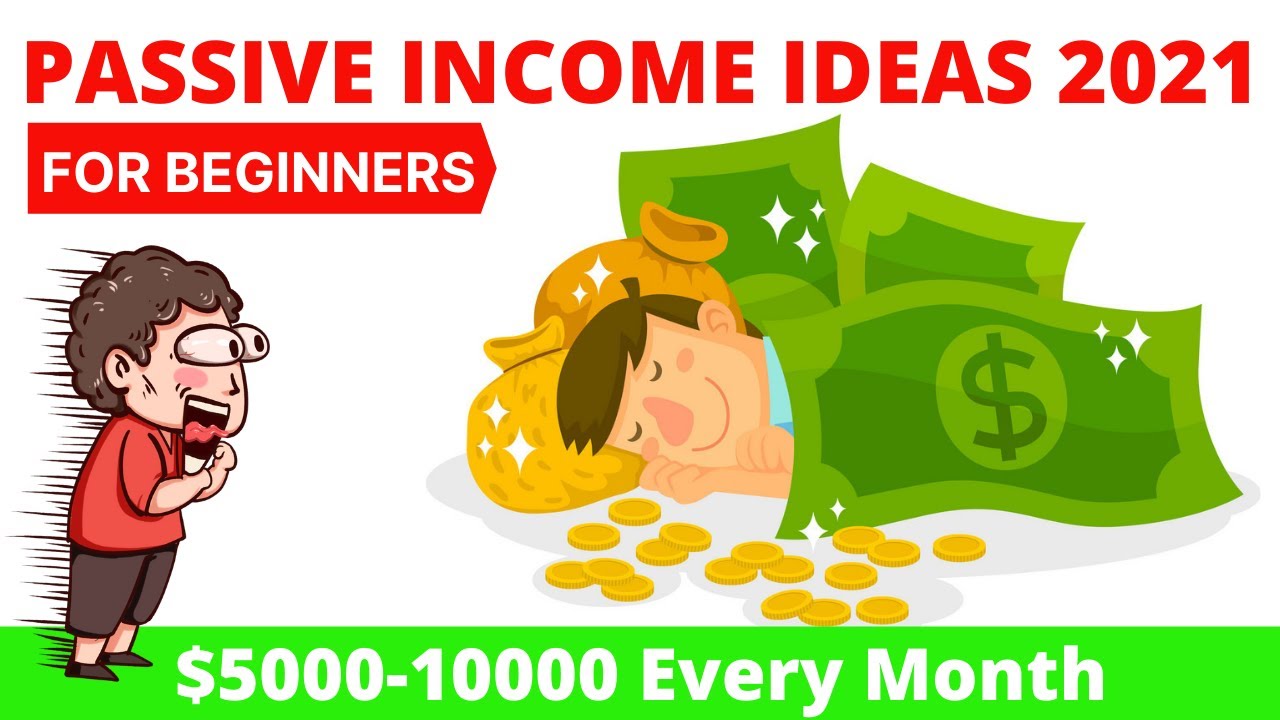 11 Best Passive Income Ideas from Millionaires for 2021 | Side Hustle Ideas for Beginners