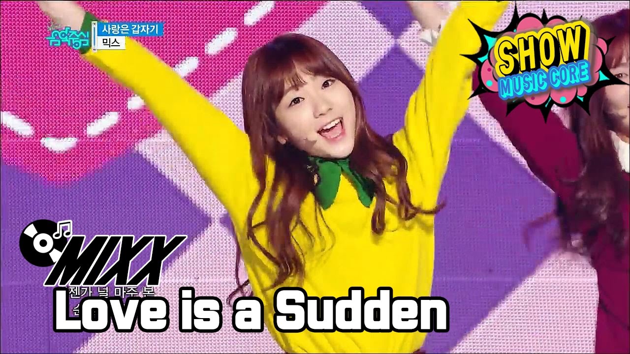 [HOT] MIXX - Love is a Sudden, MIXX - 사랑은 갑자기 Show Music core 20170107
