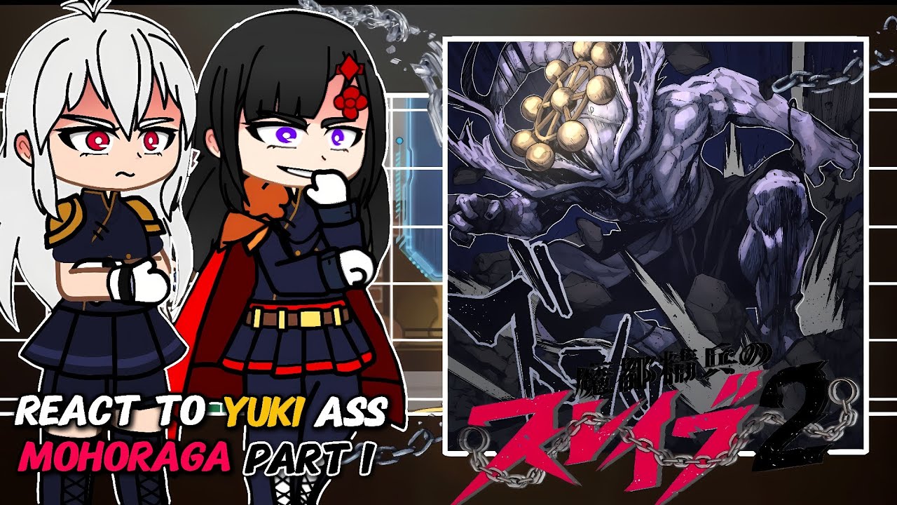 Mato Seihei No Slave React to Yuuki as Mahoraga | Chained Soldier 2 | Gacha react