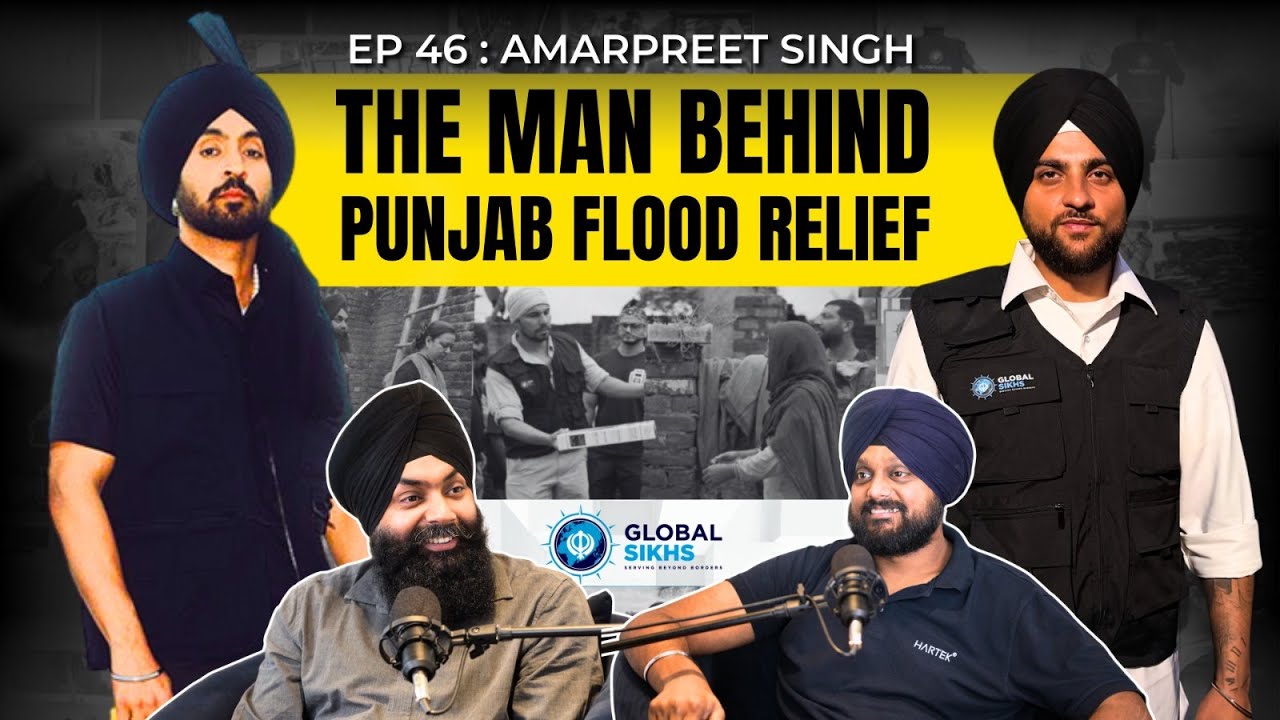 Amarpreet Singh: On Punjab Floods Crisis & Building Global Sikhs | Simarpreet Singh TJWS#46