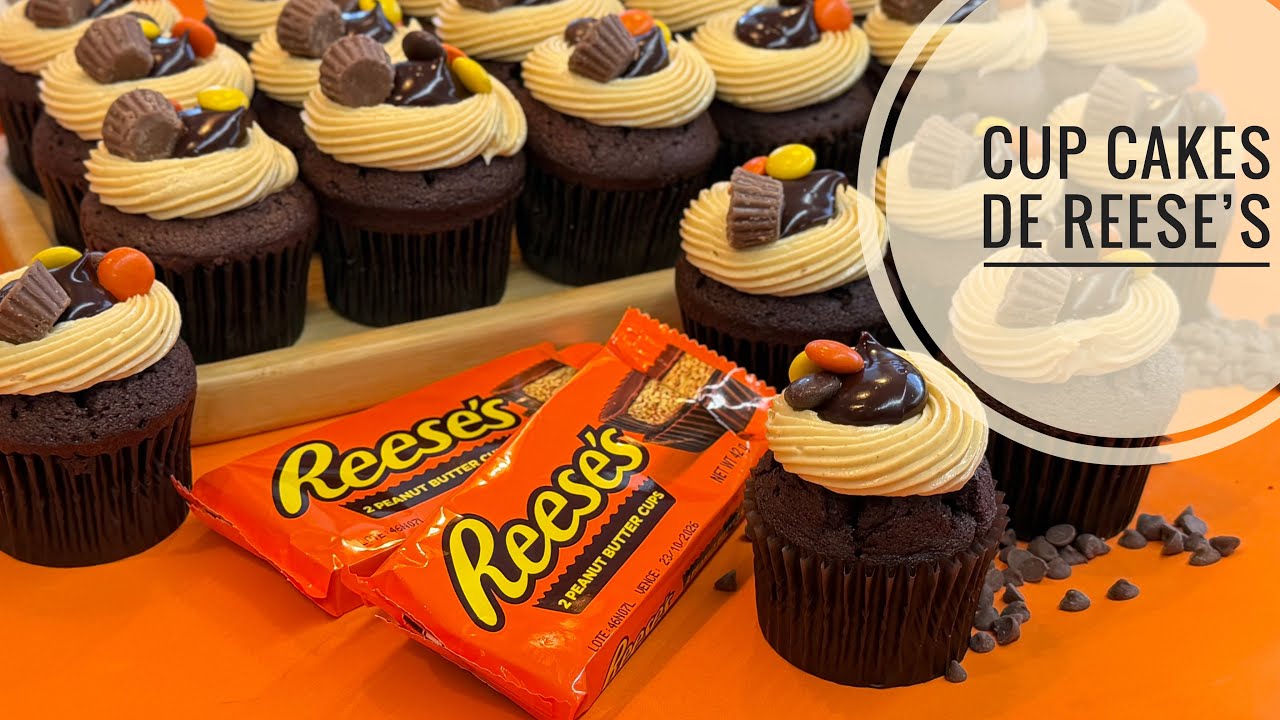CUP CAKES DE REESE’S
