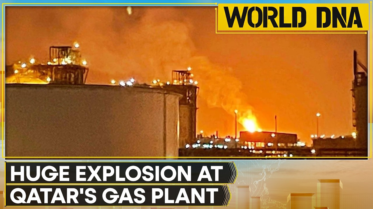 Qatar LNG Explosion: Huge Blast In Qatar's Ras Laffan Area; At Least 54 Injured And 18 Missing| WION