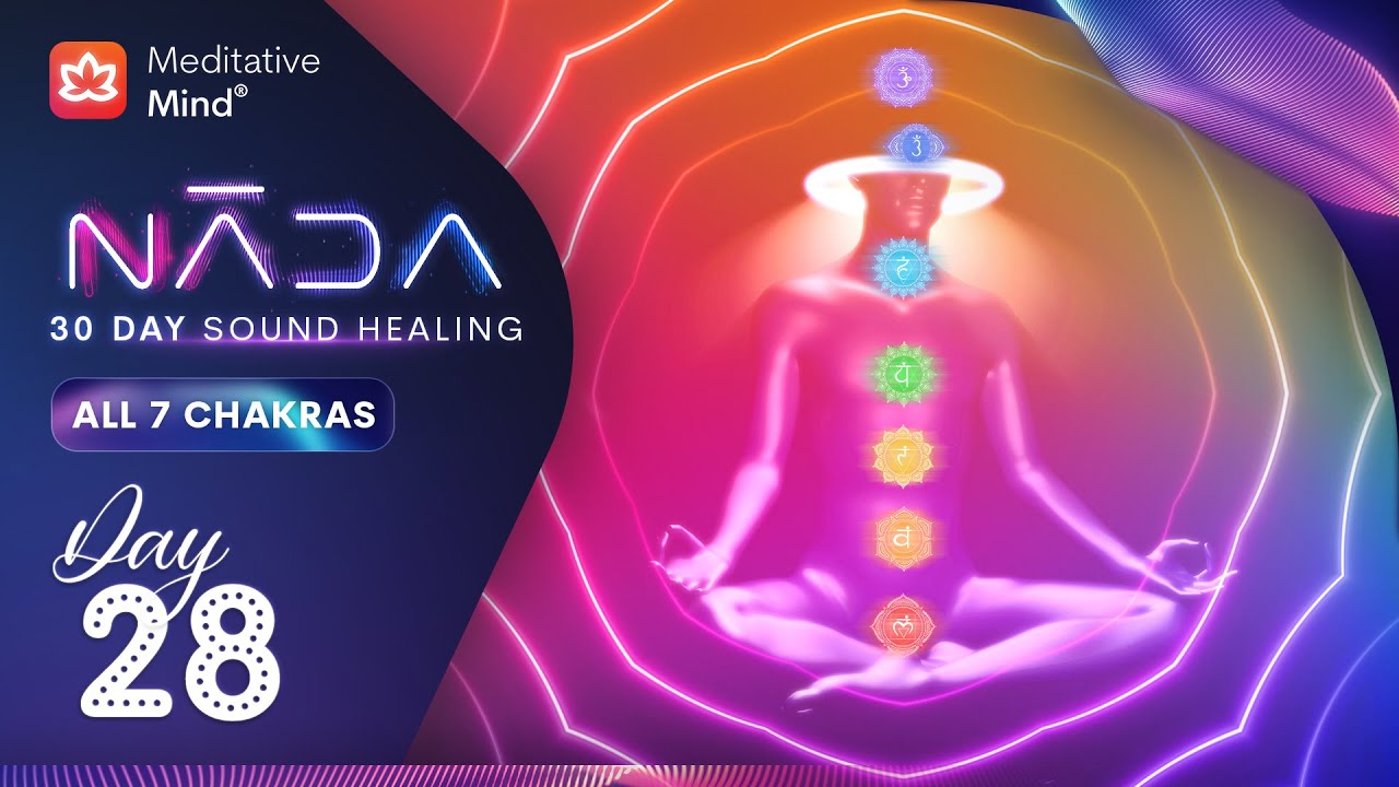 UNBLOCK ALL 7 CHAKRAS | Ancient Frequency Vibrations | NĀDA : DAY 28 of Sound Healing Journey