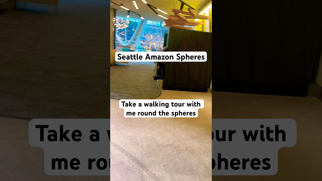 Seattle Walking Tour of Amazon Sphere | Seattle 📍Washington 