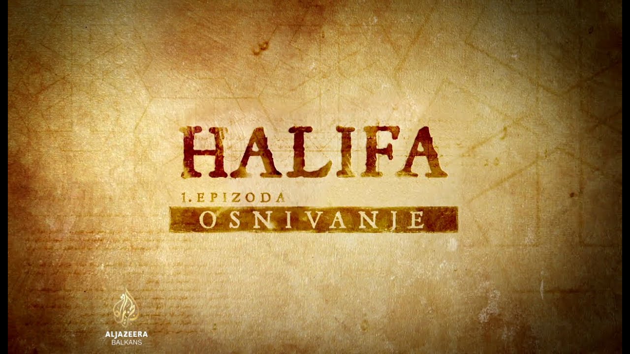 Halifa - Osnivanje (1. epizoda)