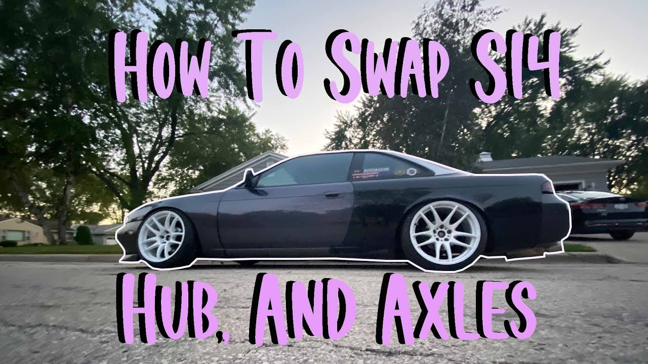 How To Remove S14 Wheel Bearing and Axle | How to Swap Axle and Wheel Hub 240SX