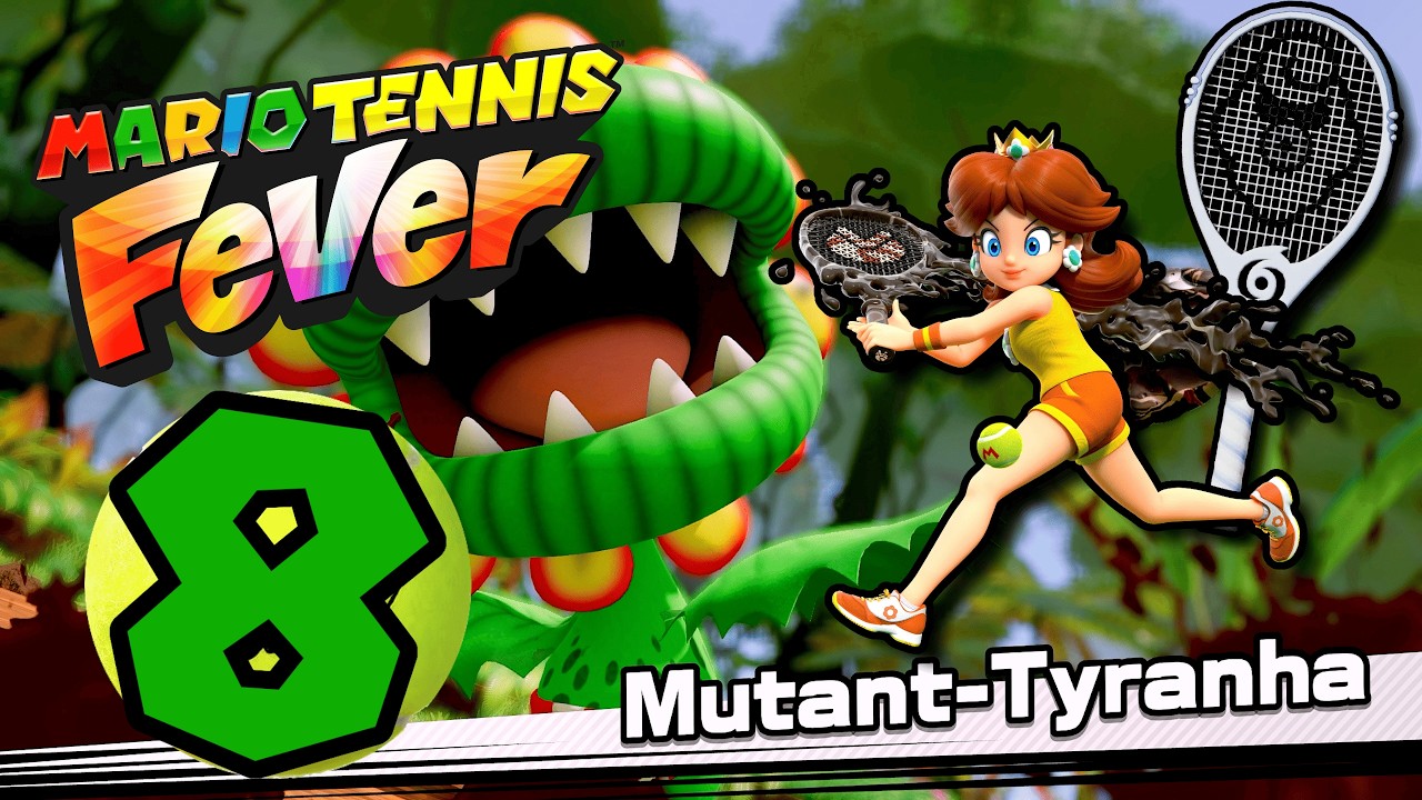Mario Tennis Fever #8: NEUER Schläger & Mutant-Tyranha BOSS mit Dasiys Hilfe