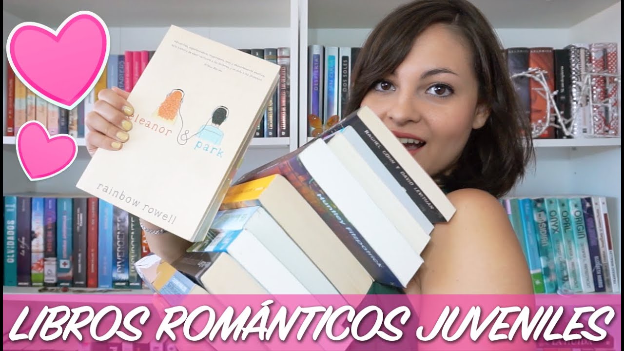 Libros juveniles románticos | Top 10 Libros recomendados