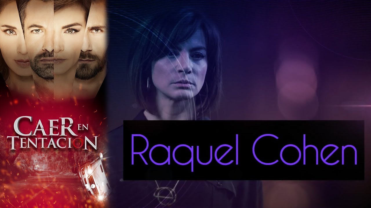 Raquel Cohen - Caer en Tentación