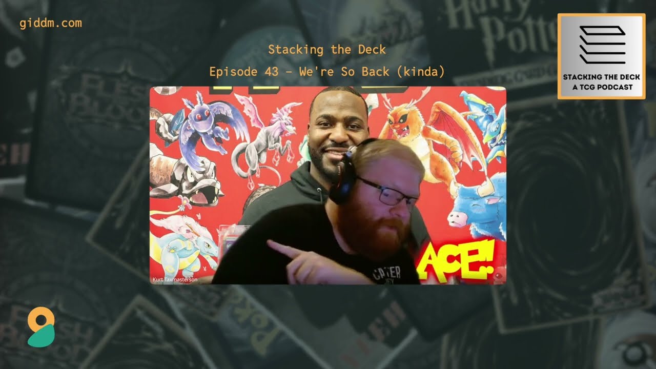 Stacking the Deck - We're So Back (kinda)