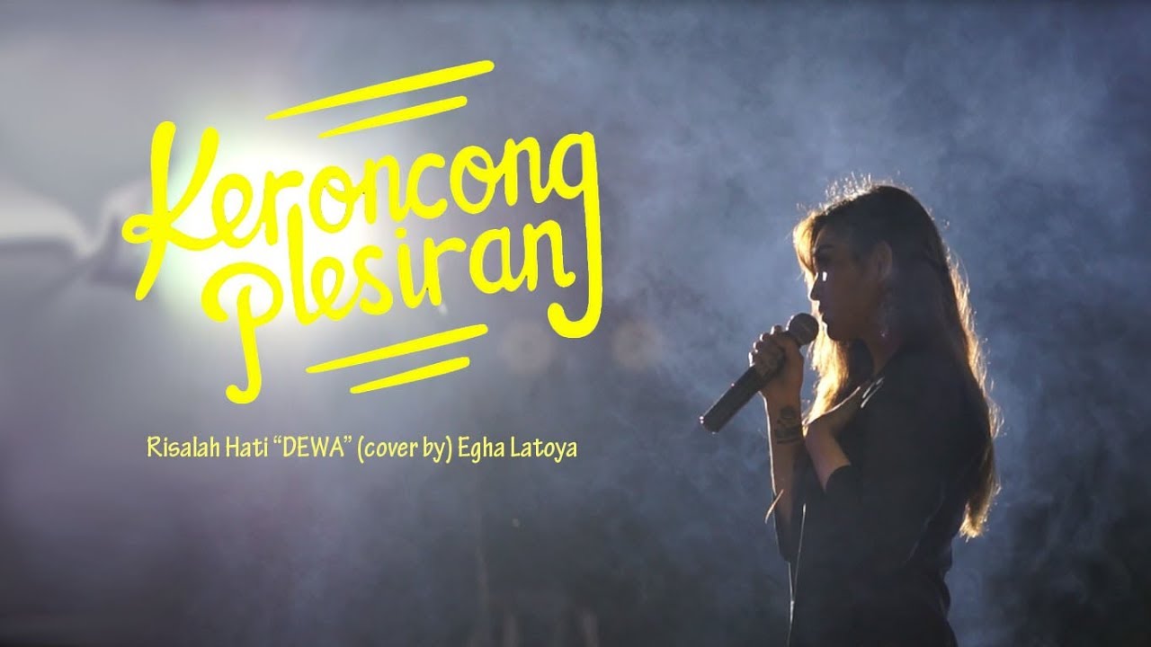 EGHA DE LATOYA - RISALAH HATI (KERONCONGPLESIRAN)