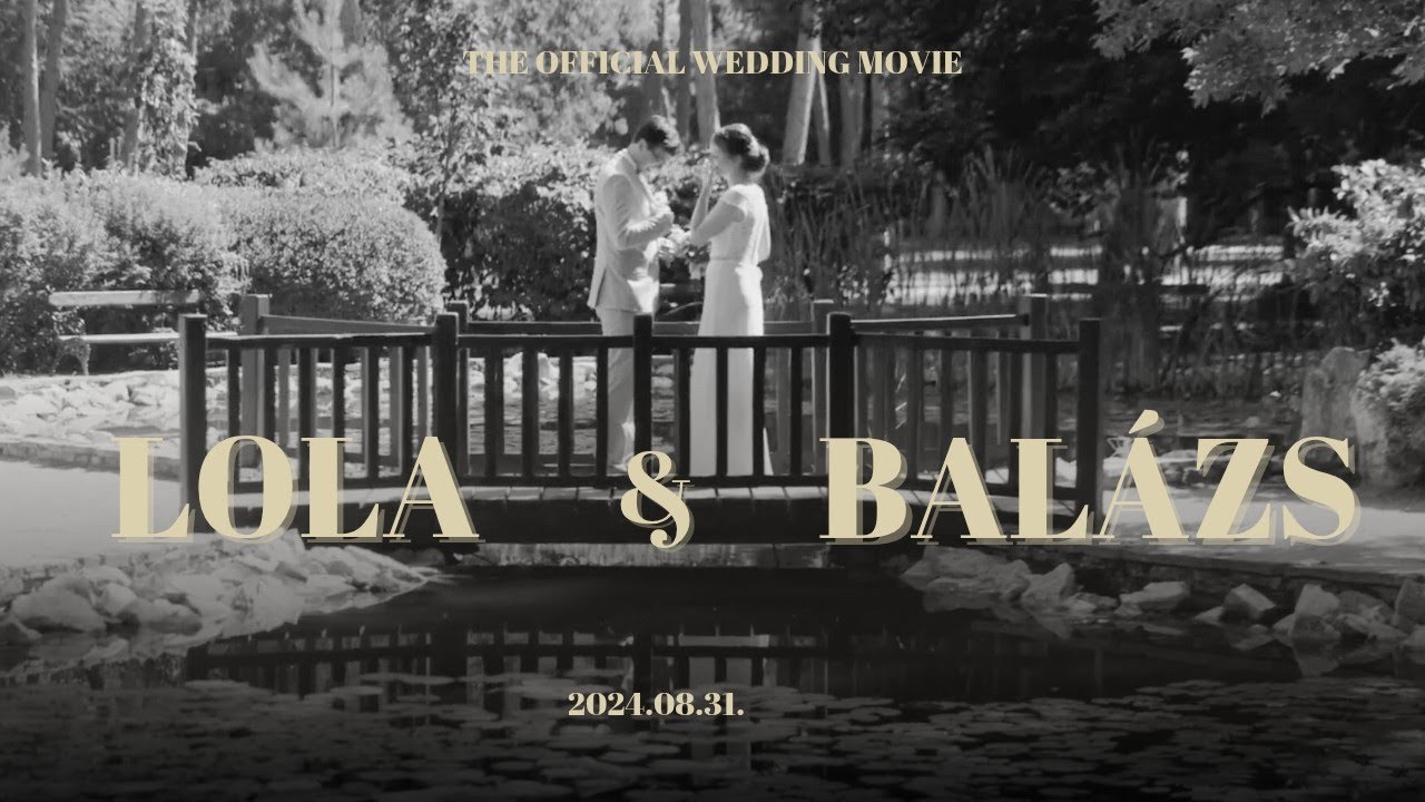 Lola + Balázs | Highlights of Wedding