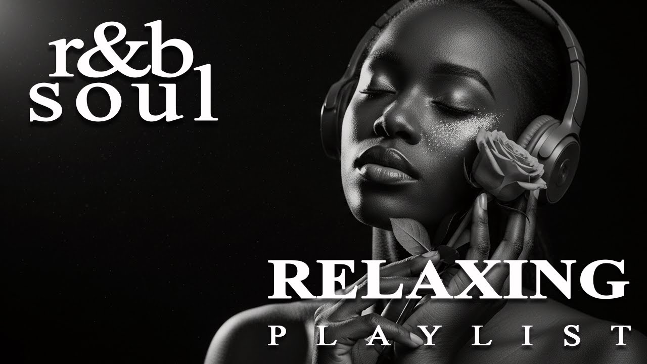 【R&B Soul】Chill Vibes Playlist – Heart-Led Songs for Focus & Release