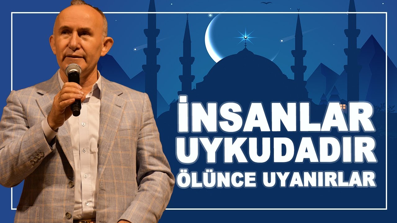 İNSANLAR UYKUDADIR, ÖLÜNCE UYANIRLAR - AHMET ŞİMŞİRGİL İLE RAMAZAN SOHBETLERİ